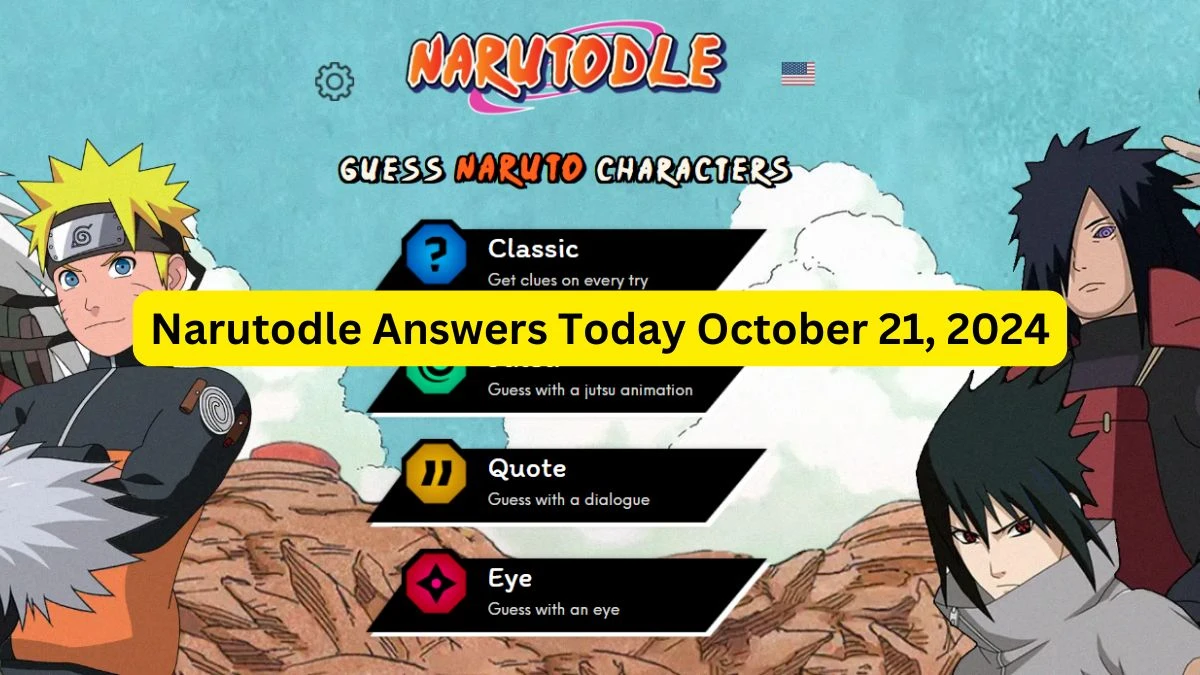 Narutodle Answers for Today October 21, 2024, Classic, Jutsu, Quote, and Eye