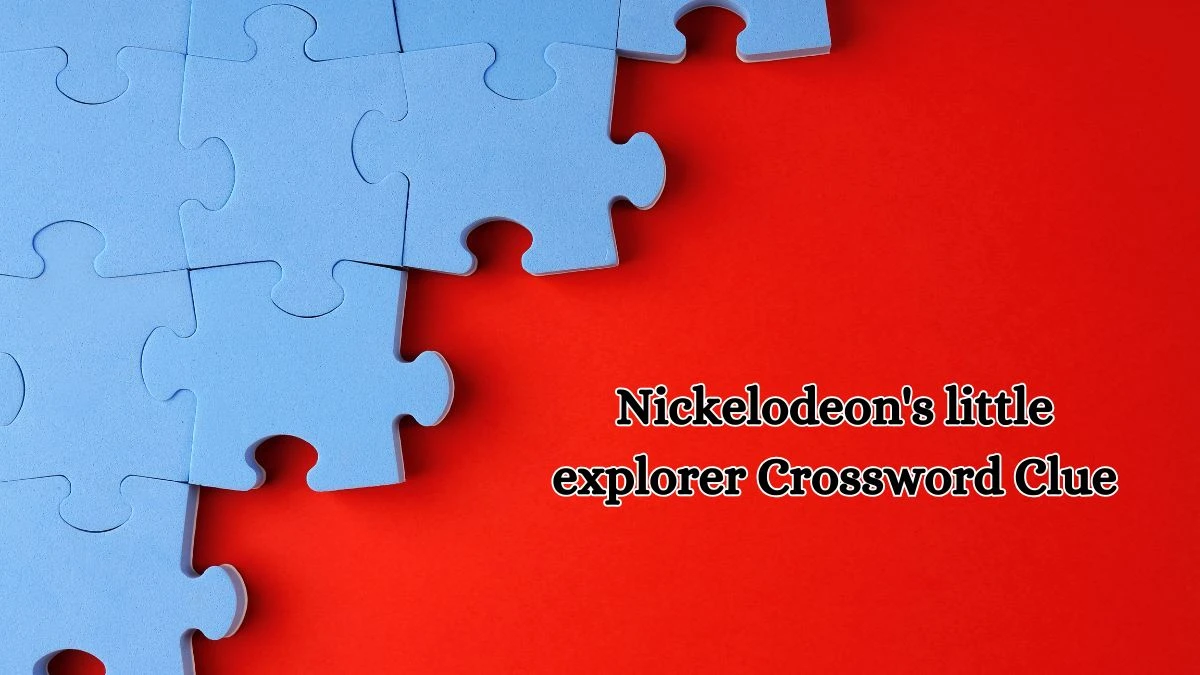 Nickelodeon's little explorer Daily Themed Crossword Clue Puzzle Answer from October 18, 2024