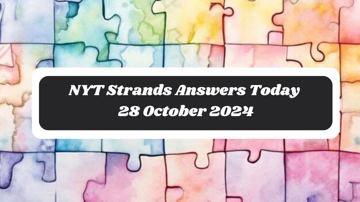 NYT Strands Answers Today 28 October 2024