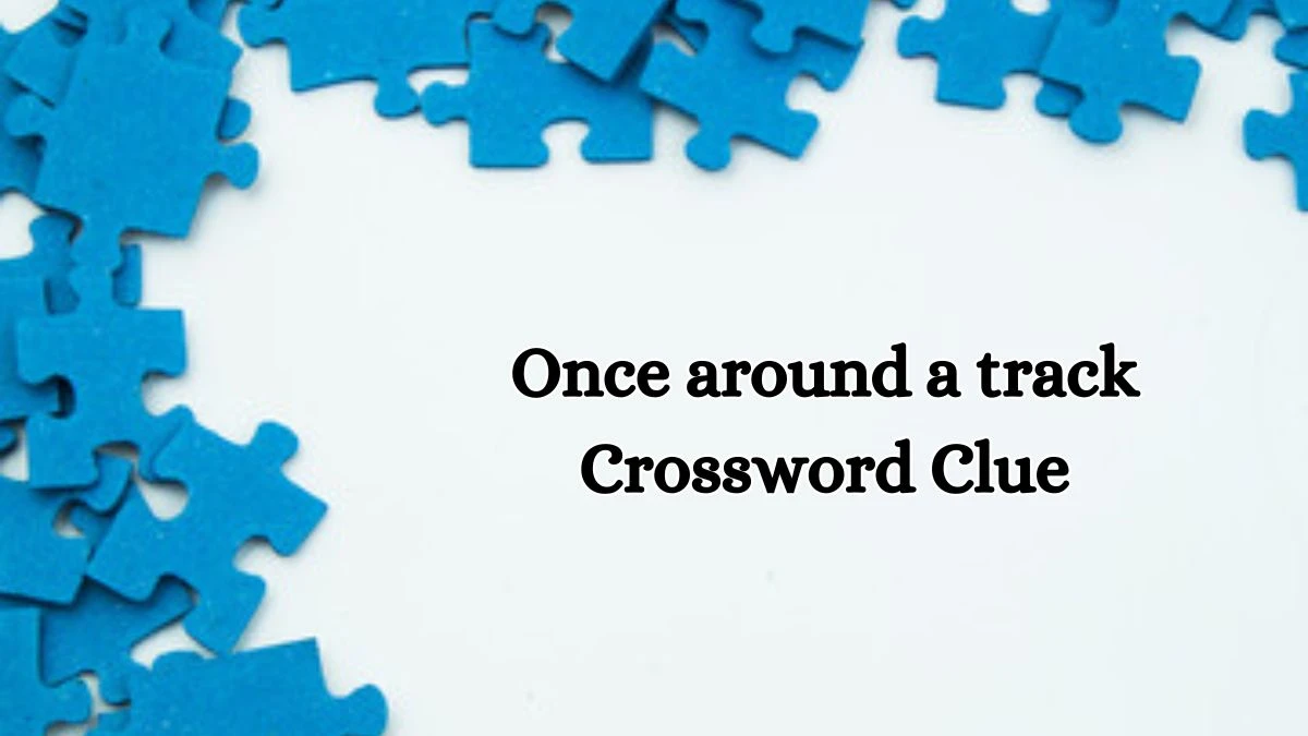 Daily Commuter Once around a track Crossword Clue 3 Letters Puzzle Answer from October 17, 2024