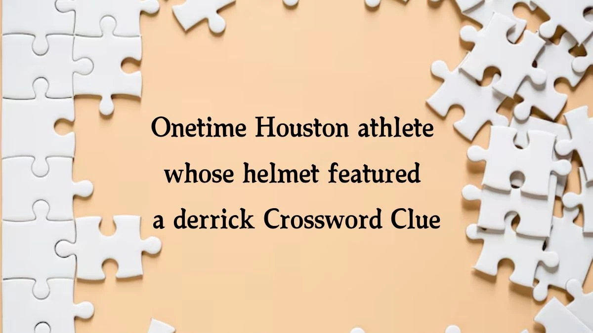 NYT Onetime Houston athlete whose helmet featured a derrick Crossword Clue Puzzle Answer from October 16, 2024