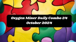 Oxygen Miner Daily Combo 24 October 2024