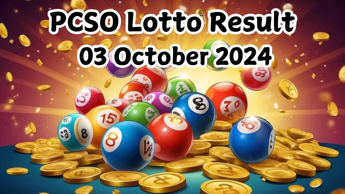 PCSO Lotto Result 03 October 2024