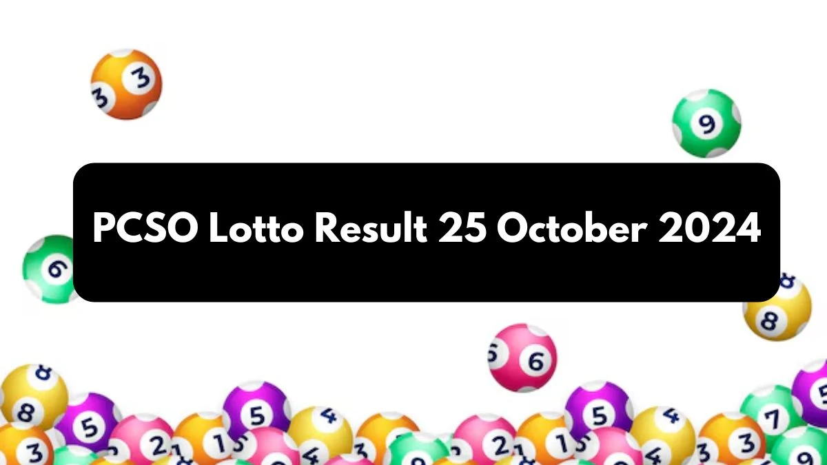 PCSO Lotto Result 25 October 2024