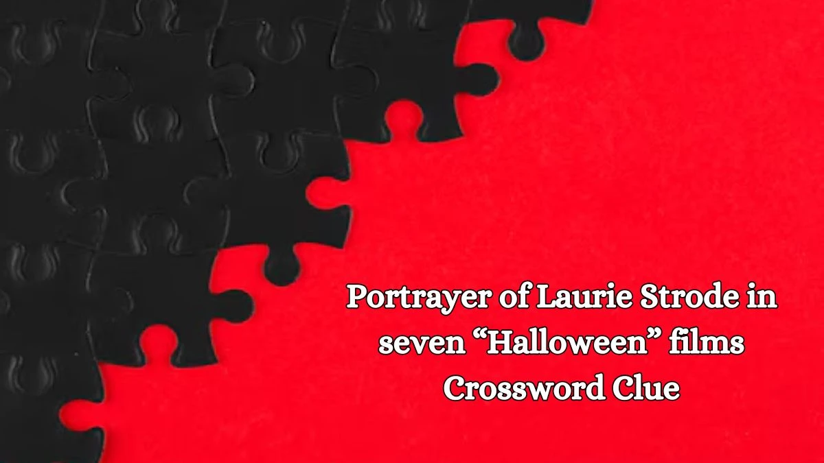 Portrayer of Laurie Strode in seven “Halloween” films NYT Crossword Clue Puzzle Answer on October 18, 2024