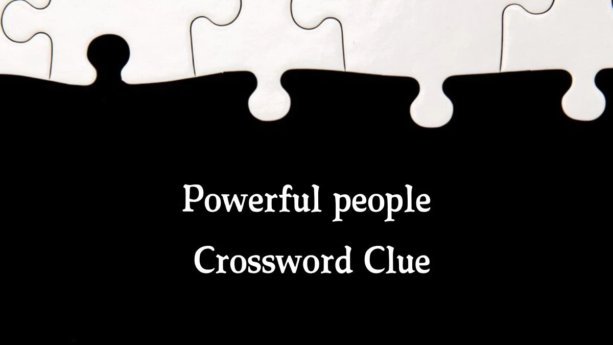 Powerful people 7 Little Words Puzzle Answer from October 09, 2024