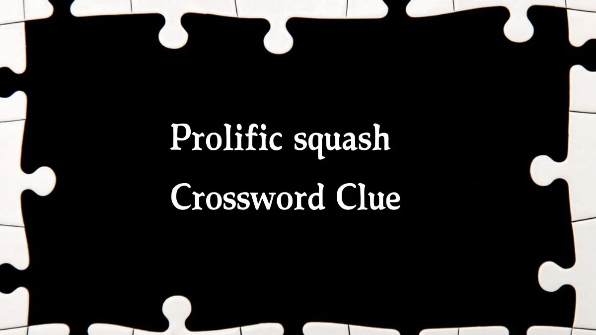 Prolific squash 7 Little Words Puzzle Answer from October 09, 2024