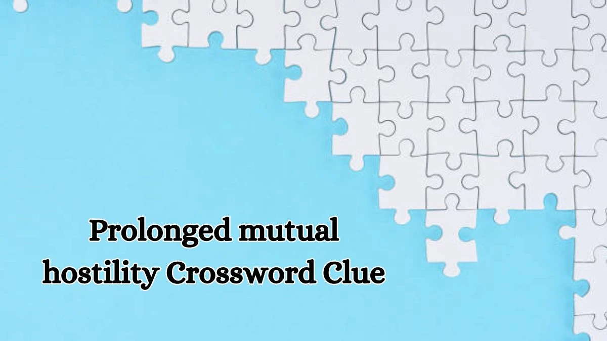 Prolonged mutual hostility Irish Daily Mail Quick Crossword Clue Puzzle Answer from October 11, 2024