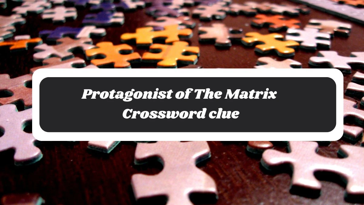 Protagonist of The Matrix 3 Letters Crossword Clue Puzzle Answer from October 30, 2024