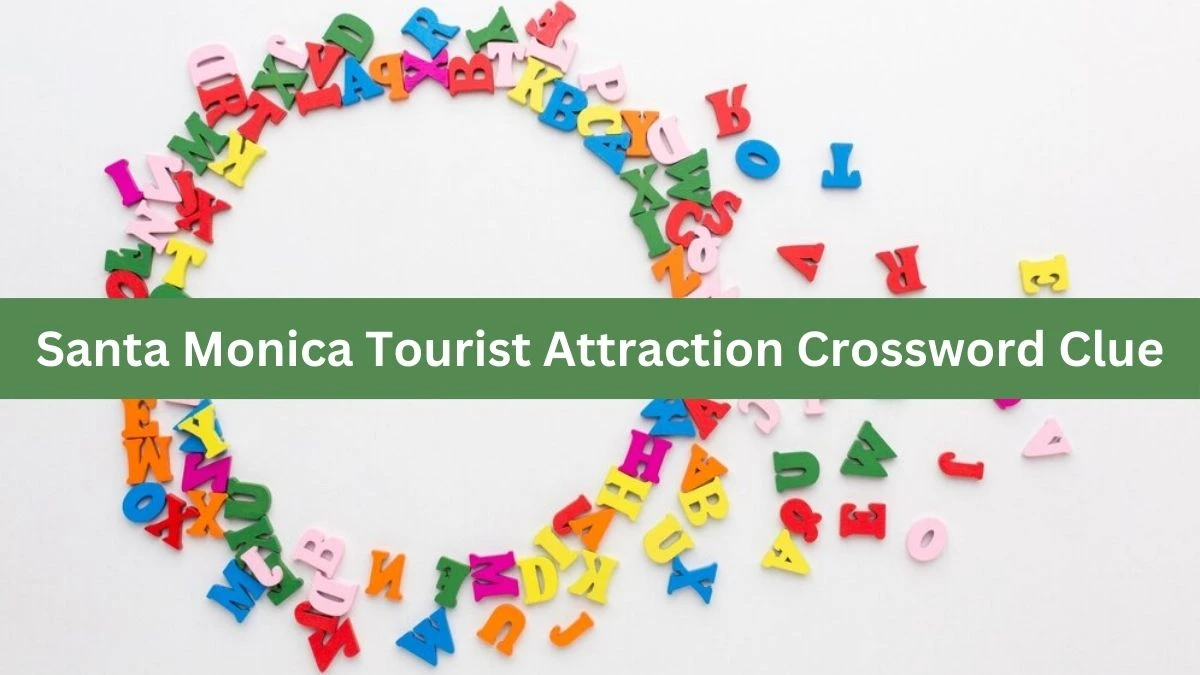 NYT Santa Monica Tourist Attraction Crossword Clue Puzzle Answer from October 01, 2024