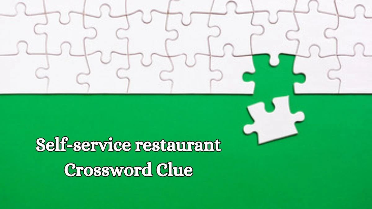 Self-service restaurant 9 Letters Crossword Clue Puzzle Answer from October 21, 2024