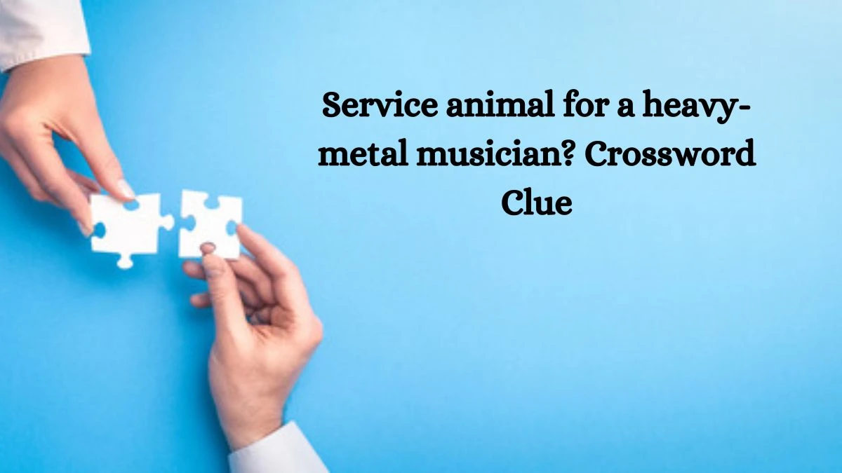 LA Times Service animal for a heavy-metal musician? Crossword Clue Puzzle Answer from October 10, 2024