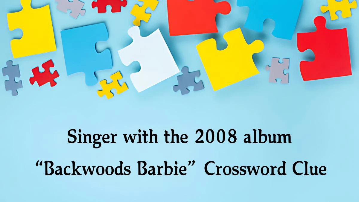 Singer with the 2008 album “Backwoods Barbie” NYT Crossword Clue Puzzle Answer from October 16, 2024