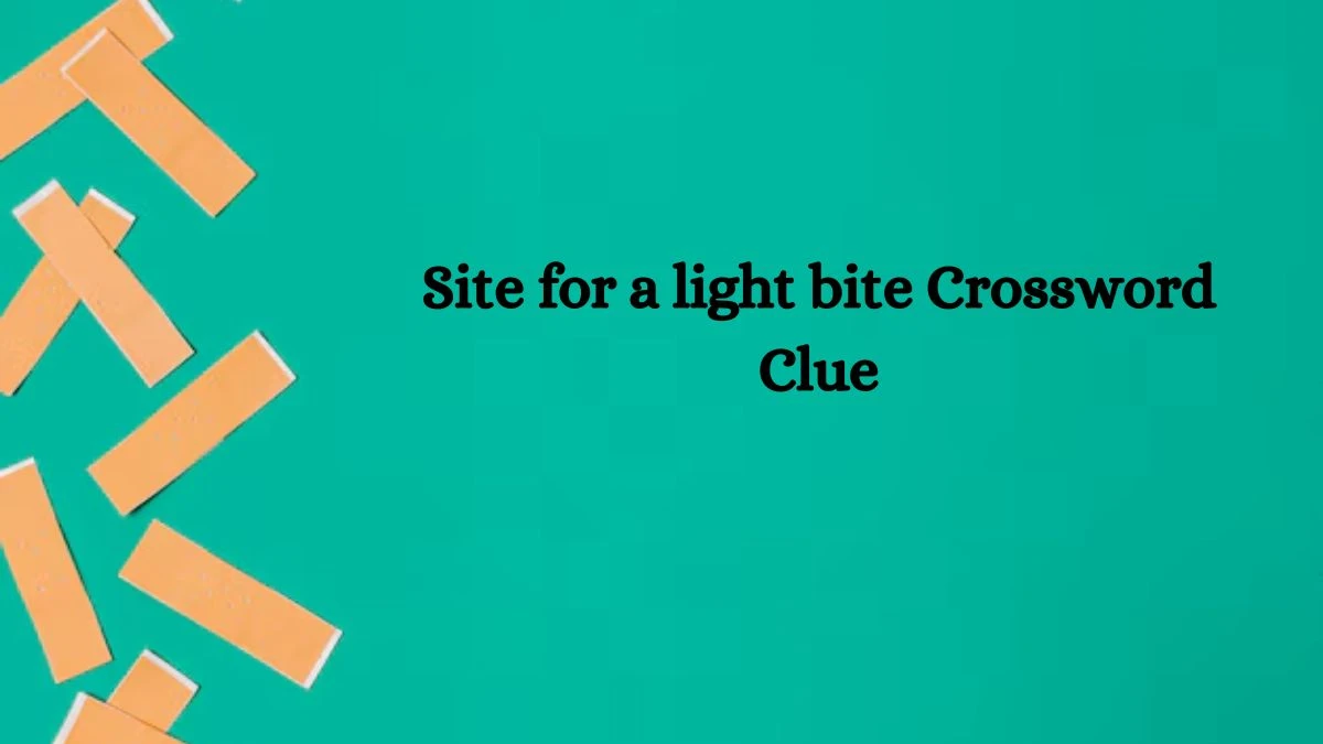 Site for a light bite NYT Crossword Clue Puzzle Answer on October 10, 2024