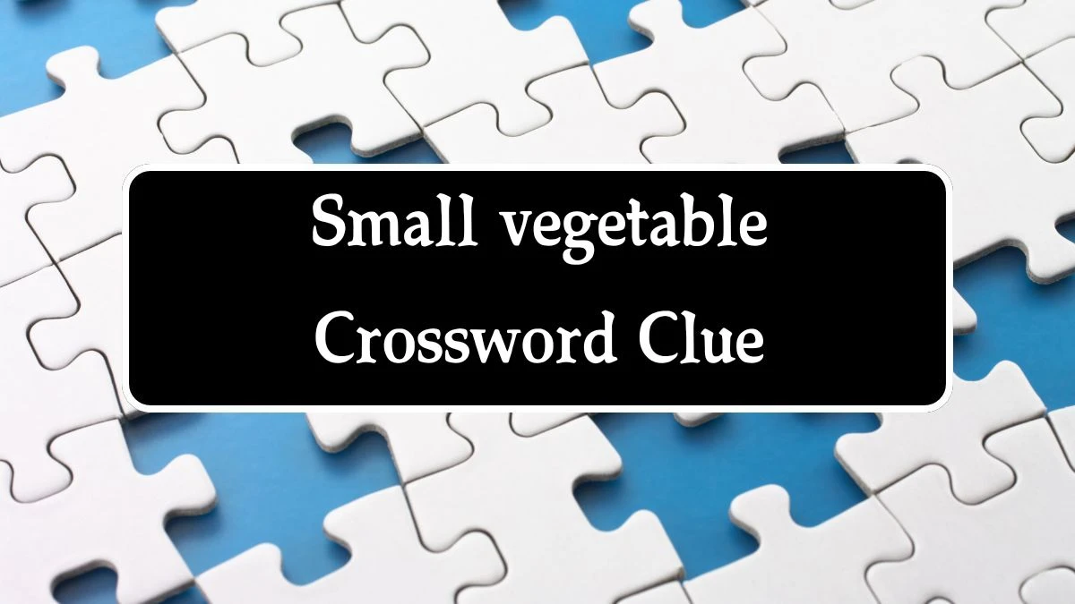 Irish Daily Mail Quick Small vegetable Crossword Clue Puzzle Answer from October 09, 2024