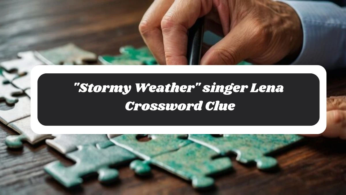 Stormy Weather singer Lena Daily Commuter Crossword Clue Puzzle Answer from October 29, 2024