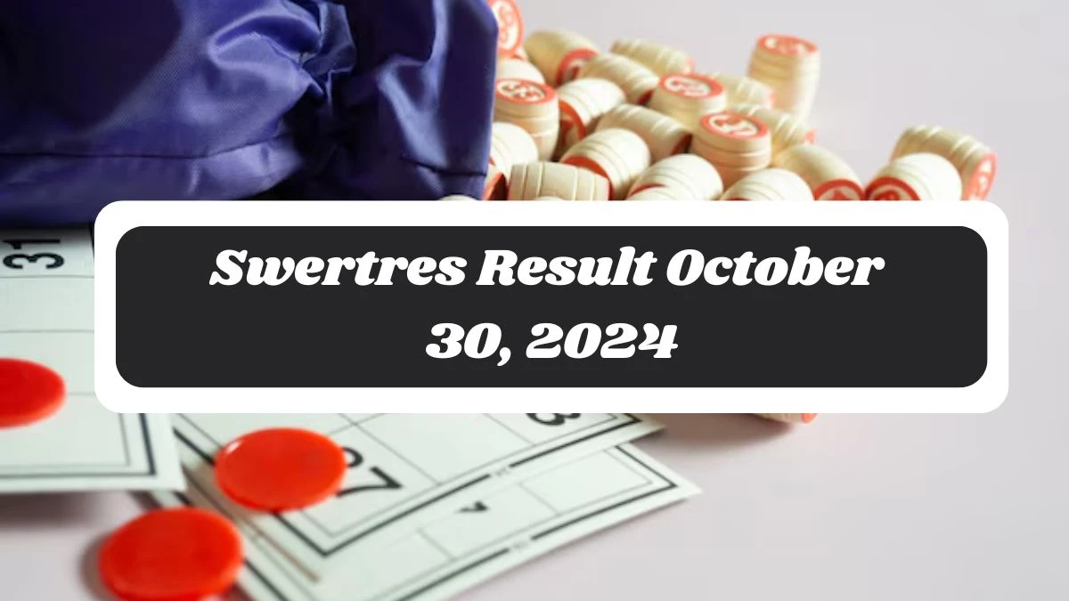 Swertres Result October 30, 2024 - Winning Numbers Announced!