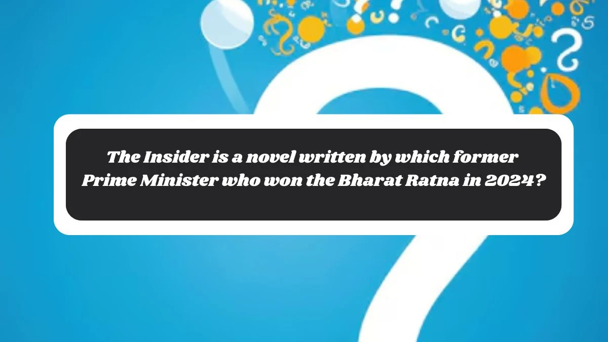 The Insider is a novel written by which former Prime Minister who won the Bharat Ratna in 2024? Amazon Quiz Answer Today October 29, 2024