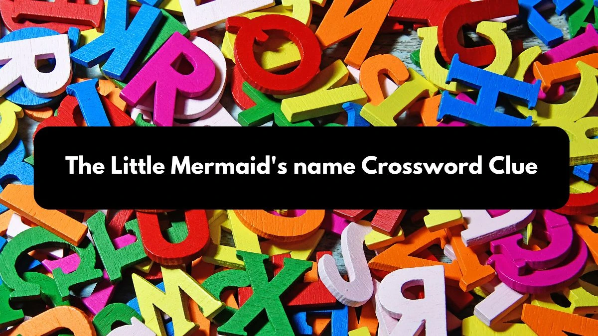 The Little Mermaid's name NYT Crossword Clue Puzzle Answer from October 17, 2024