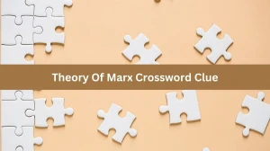 Theory Of Marx 7 Little Words Puzzle Answer from October 01, 2024