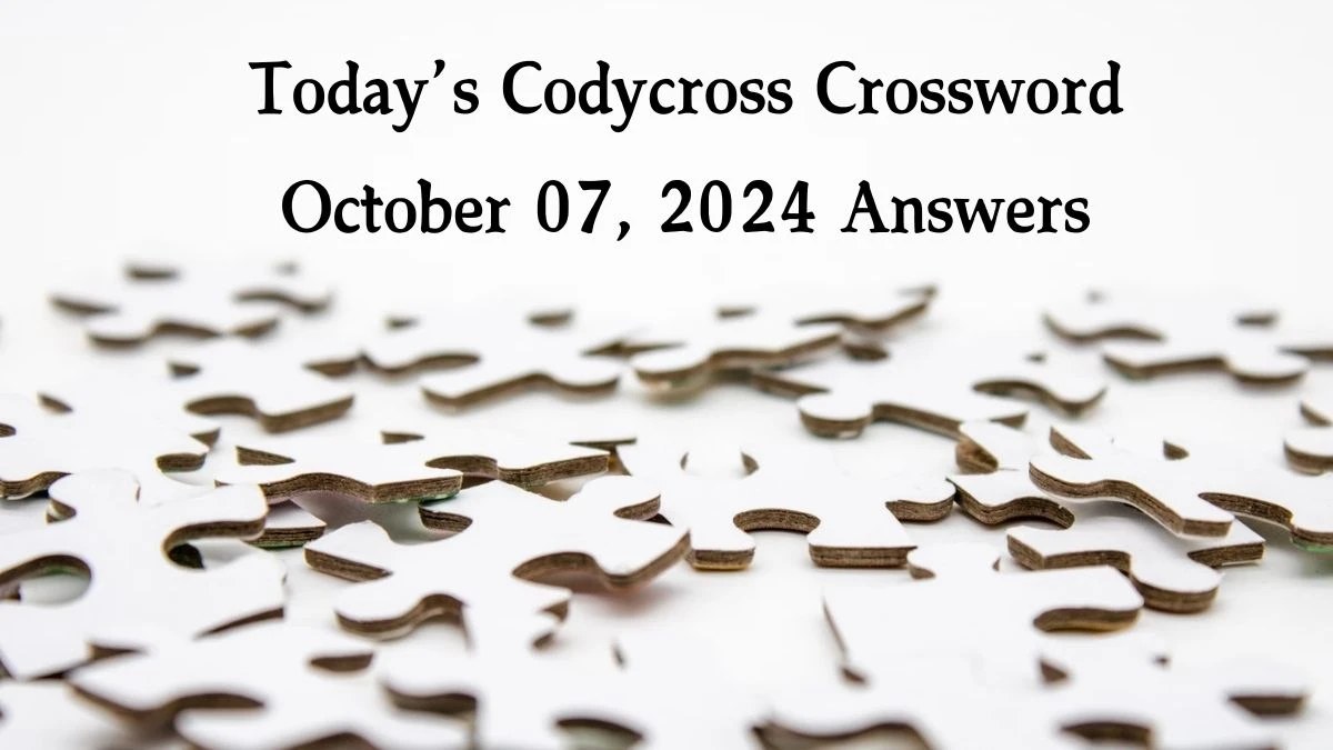 Today’s Codycross Crossword October 07, 2024 Answers