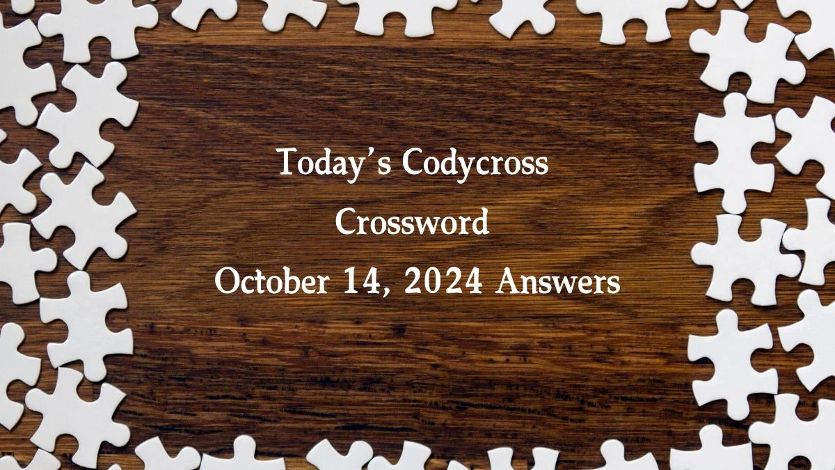 Today’s Codycross Crossword October 14, 2024 Answers