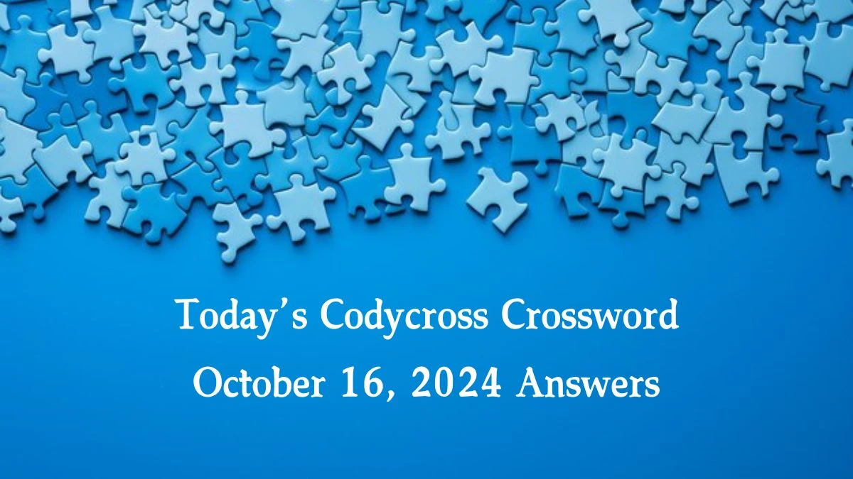 Today’s Codycross Crossword October 16, 2024 Answers