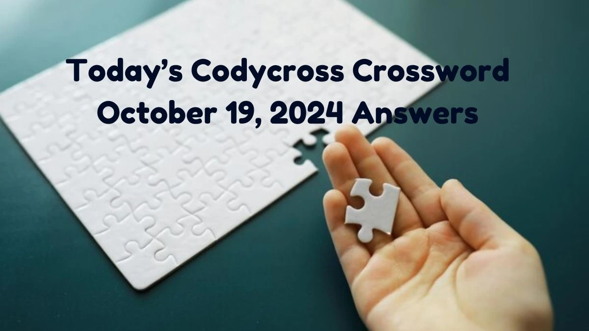 Today’s Codycross Crossword October 19, 2024 Answers