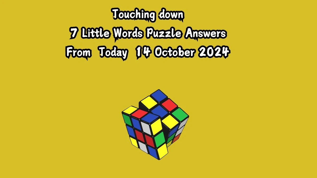 Touching down 7 Little Words Puzzle Answer from October 14, 2024