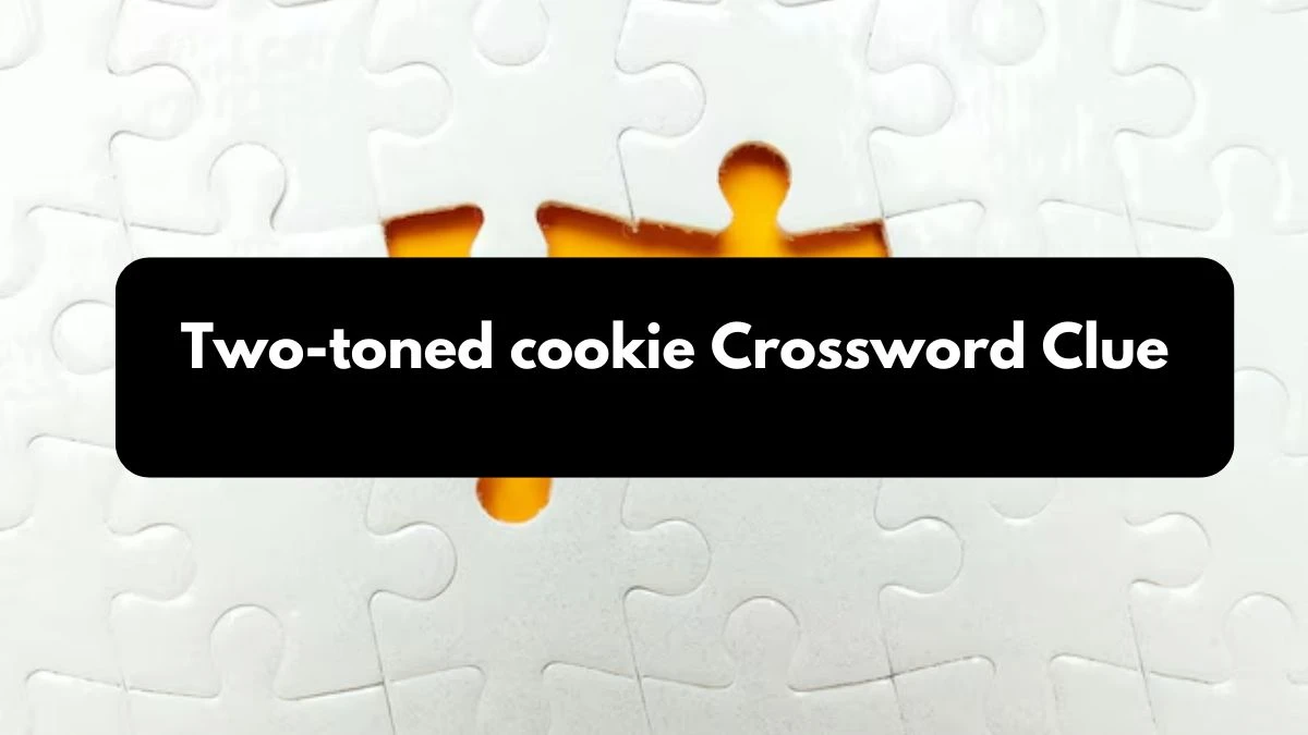 Two-toned cookie Daily Commuter Crossword Clue Puzzle Answer from October 25, 2024