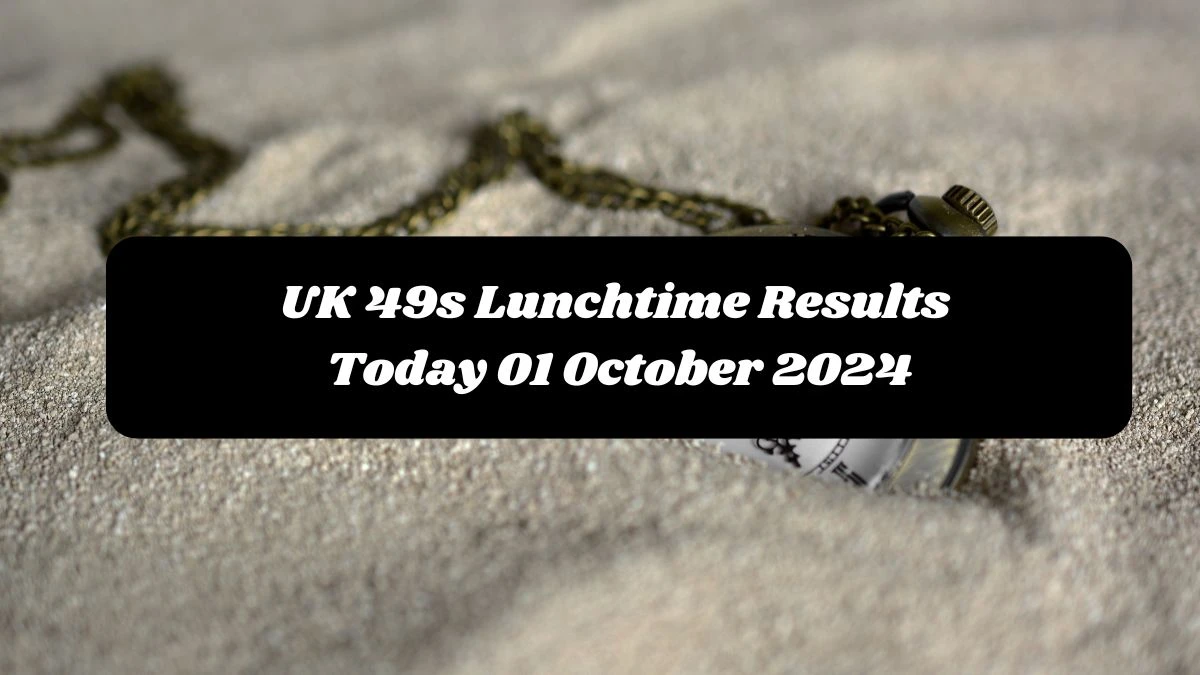 UK 49s Lunchtime Results Today 01 October 2024