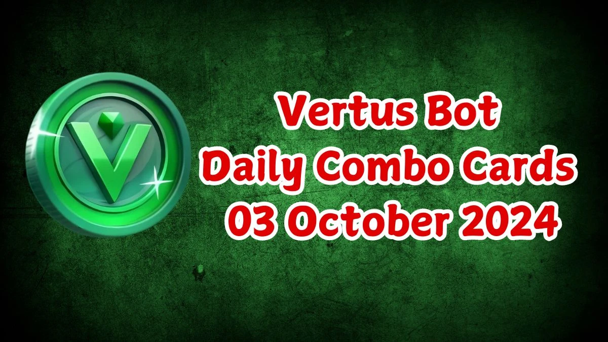 Vertus Bot Daily Combo Cards 03 October 2024