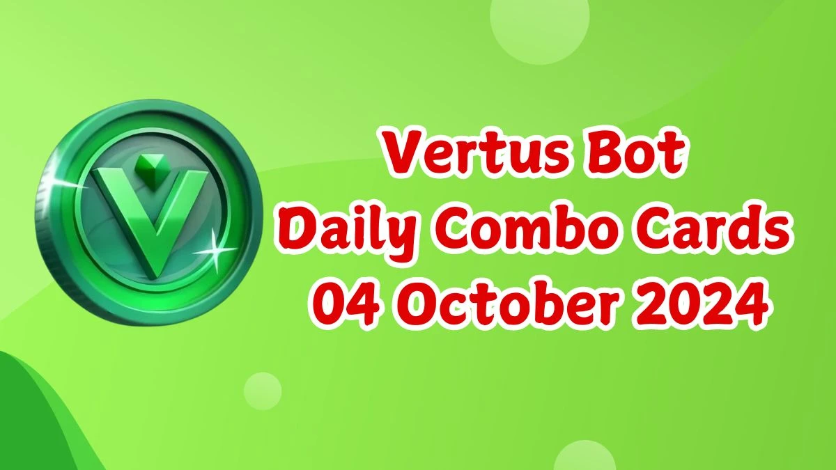 Vertus Bot Daily Combo Cards 04 October 2024