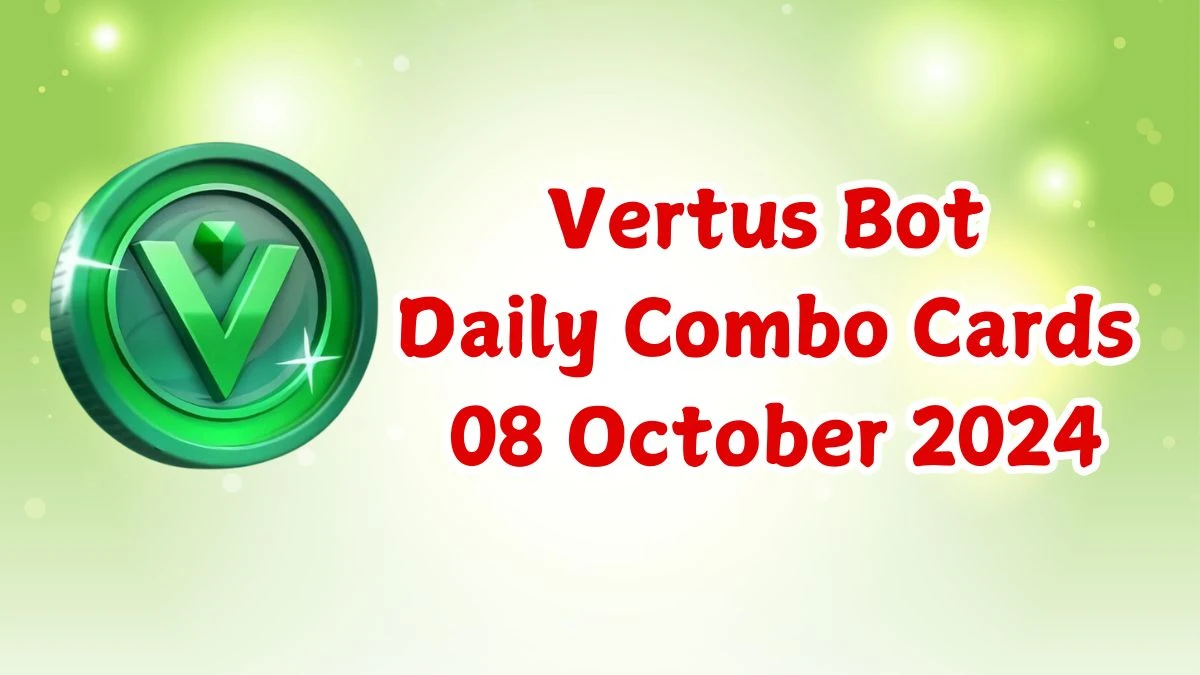 Vertus Bot Daily Combo Cards 08 October 2024