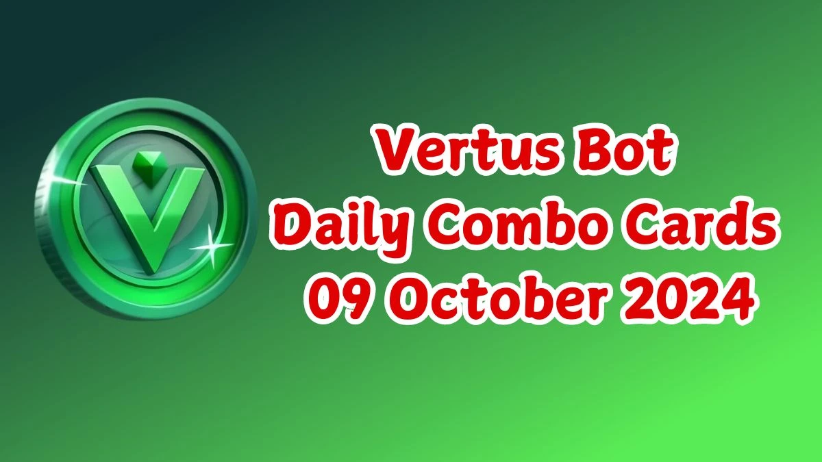 Vertus Bot Daily Combo Cards 09 October 2024