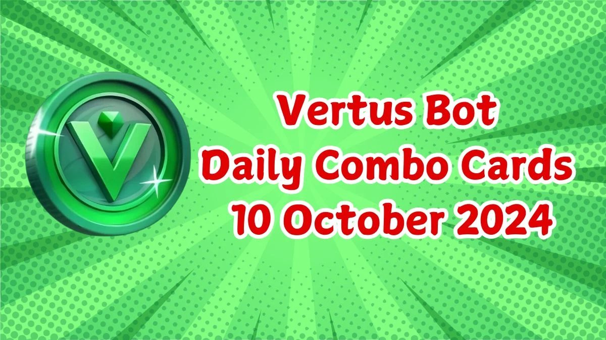 Vertus Bot Daily Combo Cards 10 October 2024