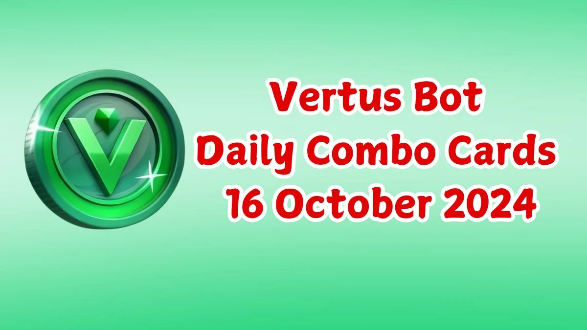 Vertus Bot Daily Combo Cards 16 October 2024