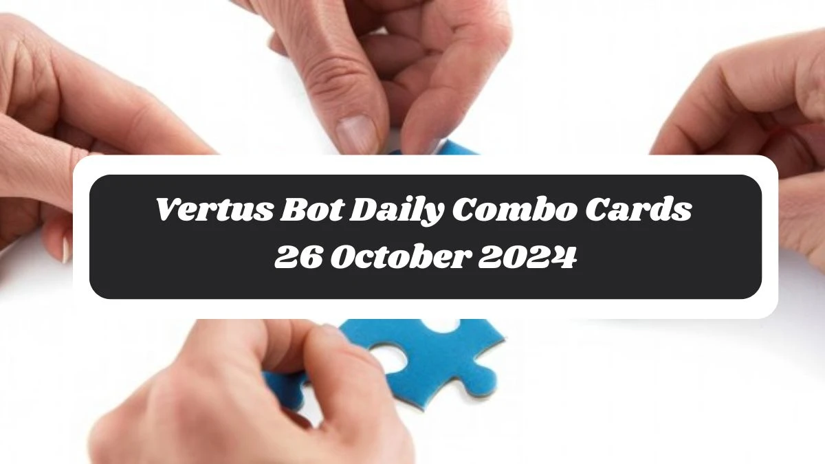 Vertus Bot Daily Combo Cards 26 October 2024