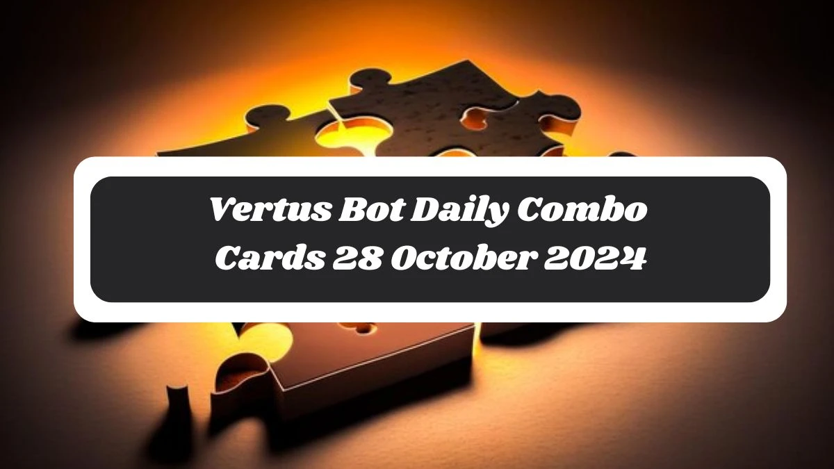 Vertus Bot Daily Combo Cards 28 October 2024