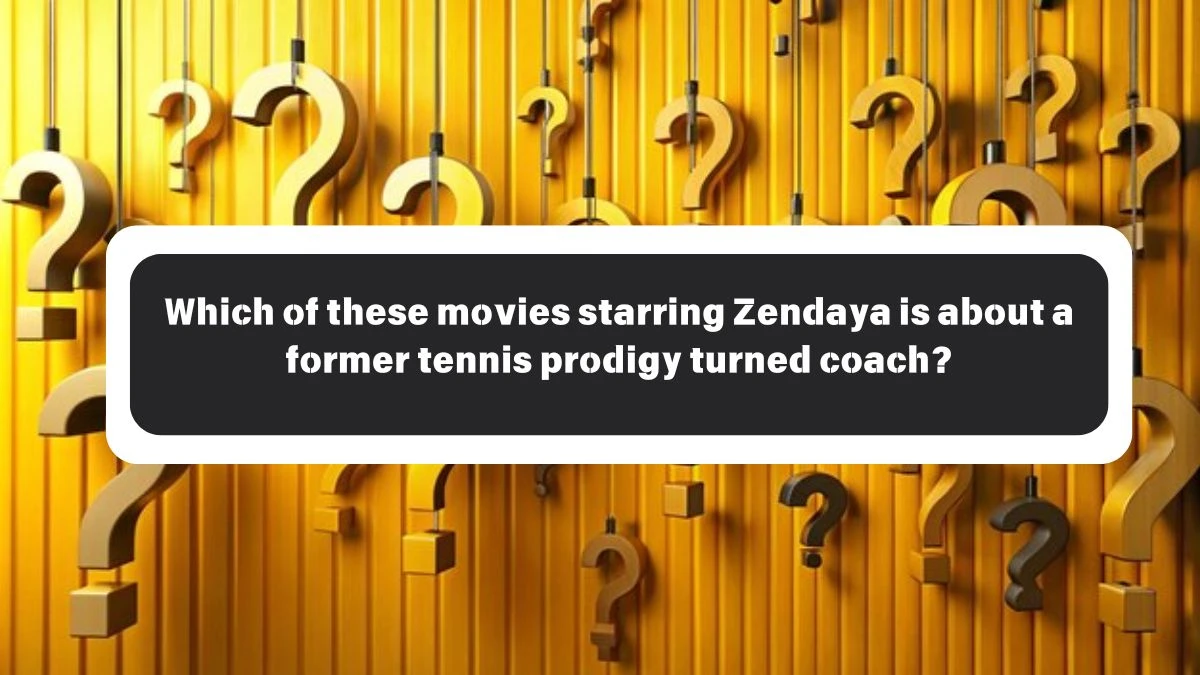 Which of these movies starring Zendaya is about a former tennis prodigy turned coach? Amazon Quiz Answer Today October 26, 2024