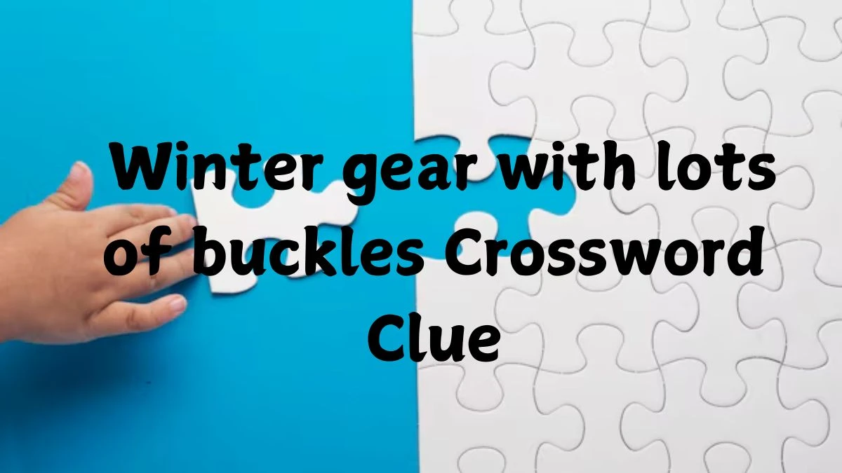 LA Times Winter gear with lots of buckles Crossword Puzzle Answer from October 20, 2024