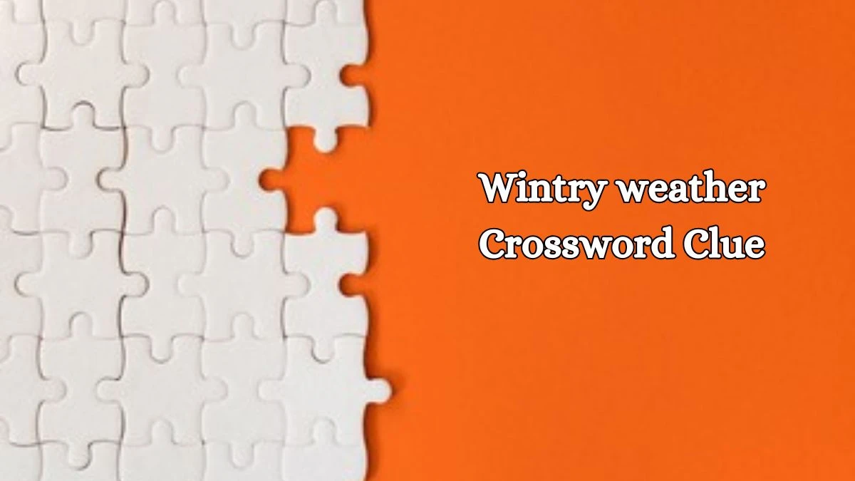 Irish Daily Mail Quick Wintry weather Crossword Clue Puzzle Answer from October 16, 2024