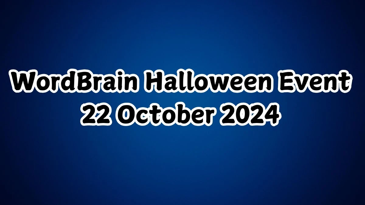 WordBrain Halloween Event 22 October 2024 Answers Updated