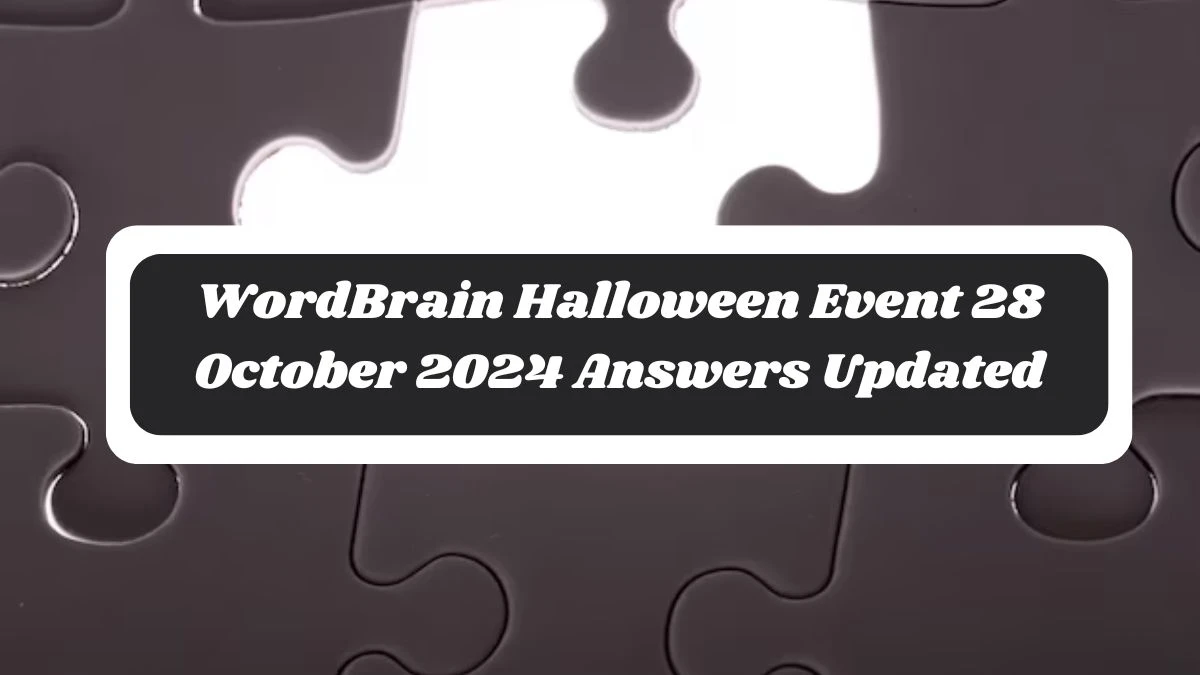 WordBrain Halloween Event 28 October 2024 Answers Updated