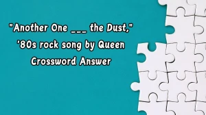 Another One ___ the Dust, '80s rock song by Queen Daily Themed Crossword Clue Puzzle Answer from November 15, 2024