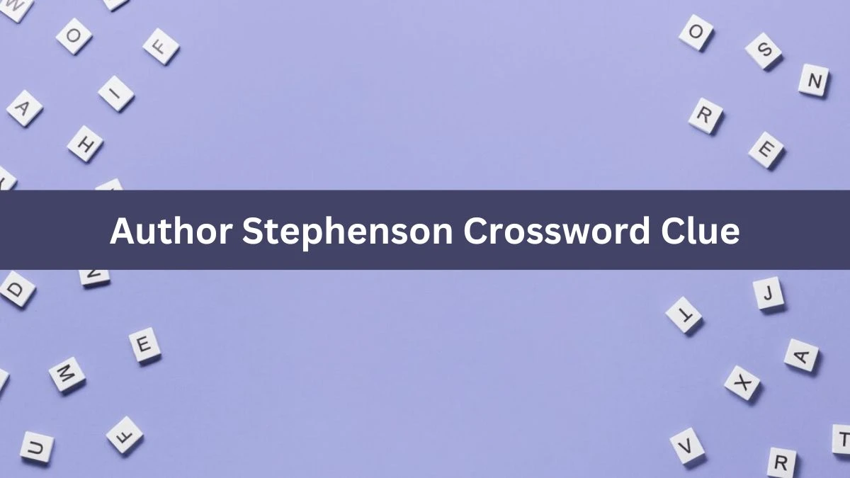 Author Stephenson Daily Commuter Crossword Clue Puzzle Answer from November 02, 2024