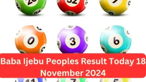 Baba Ijebu Peoples Result Today 18 November 2024