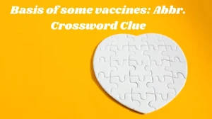 Basis of some vaccines: Abbr. Daily Commuter Crossword Clue Puzzle Answer from November 20, 2024