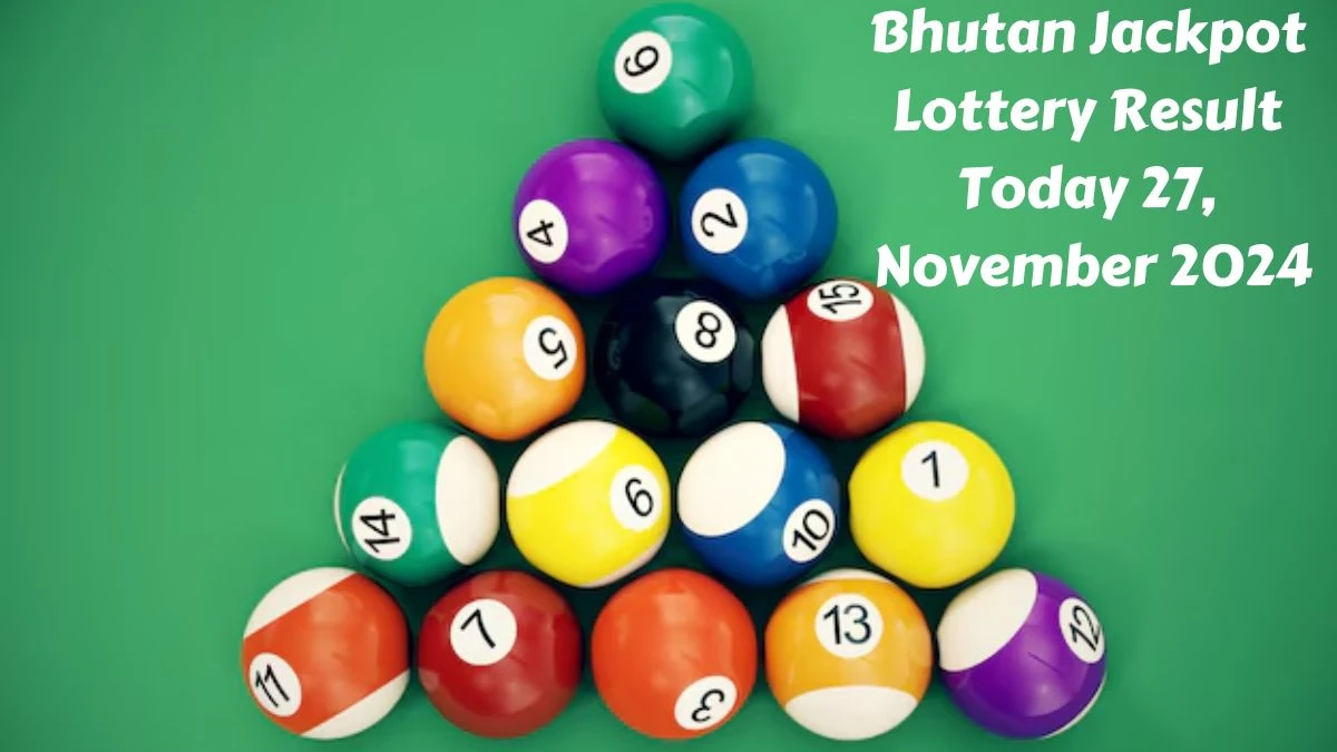 Bhutan Jackpot Lottery Result Today 27, November 2024