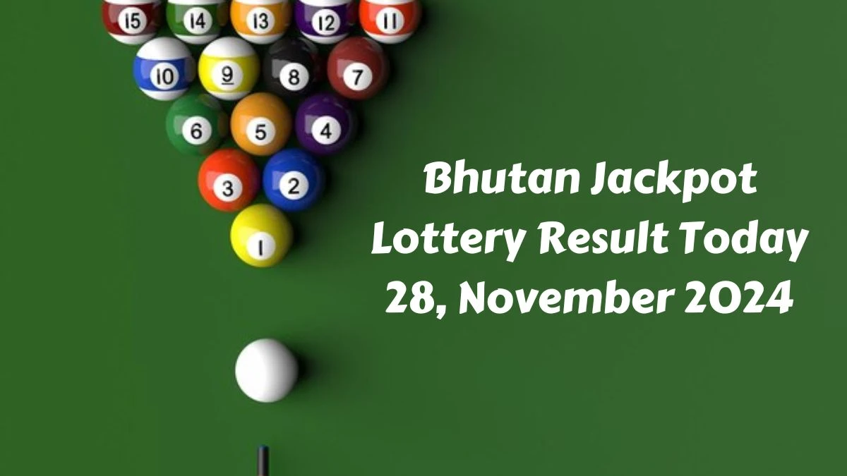 Bhutan Jackpot Lottery Result Today 28, November 2024